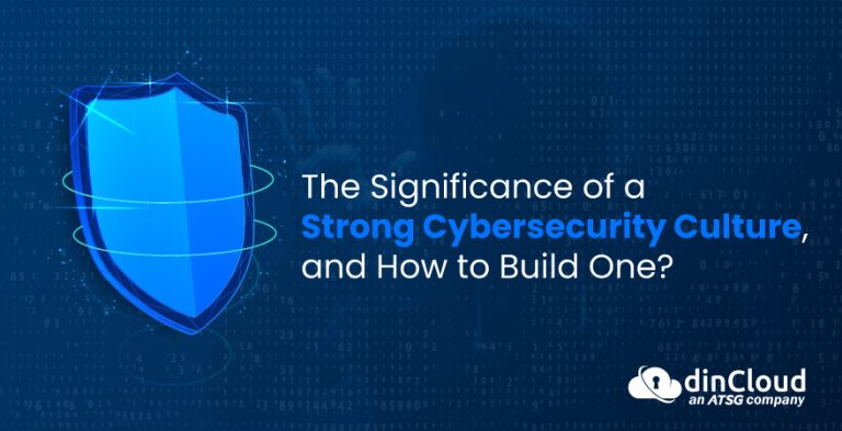 The Significance Of A Strong Cybersecurity Culture, And How To Build ...